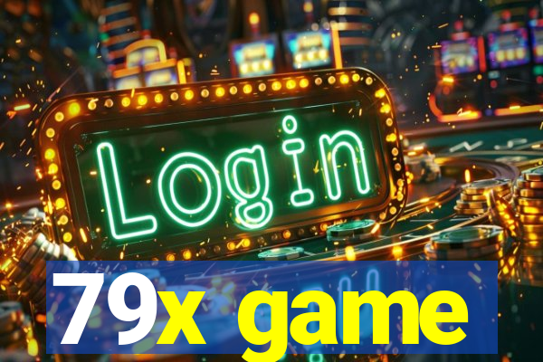 79x game
